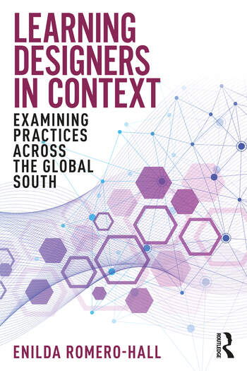 Book cover for 'Learning Designers in Context: Examining Practices Across the Global South' by Enilda Romero-Hall, featuring a modern, abstract design with geometric shapes and a color gradient.